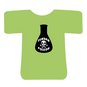 Durban Poison T-Shirt